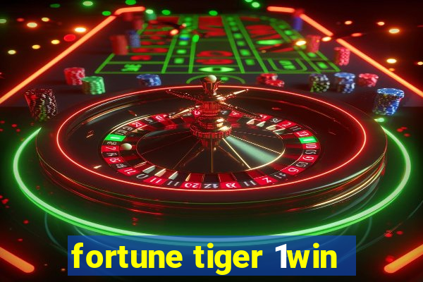 fortune tiger 1win